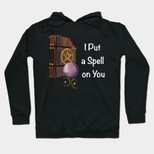 I put a spell on you Halloween mood Hoodie